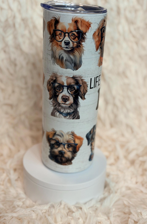 Life Is Better With Dogs tumbler side view showing illustrated dogs in glasses